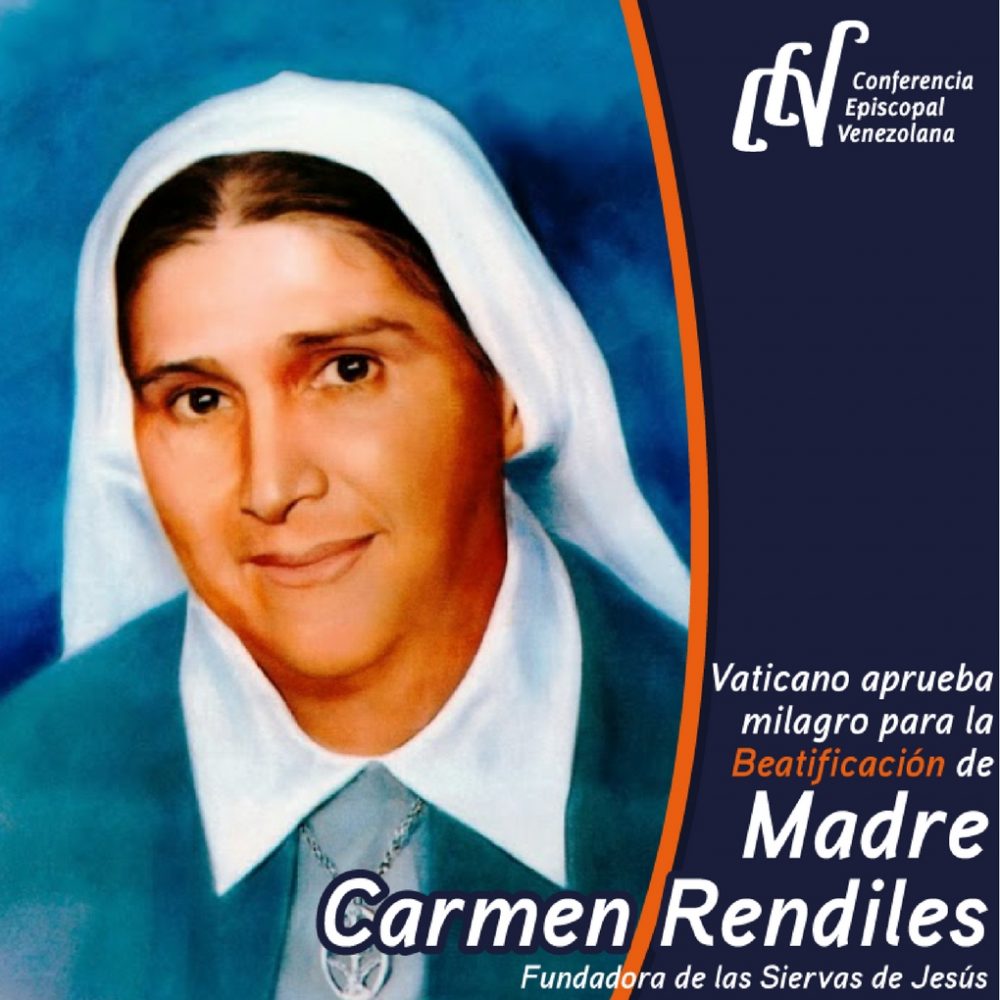 Carmen Rendiles Martínez se convertirá en la tercera beata venezolana