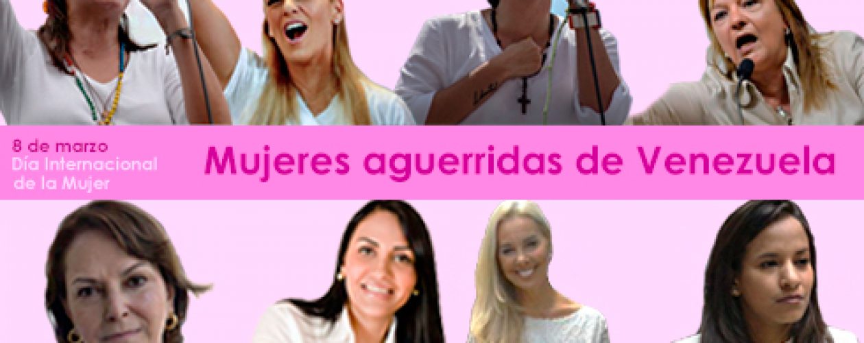 Día Internacional de la Mujer: Las más aguerridas de Venezuela