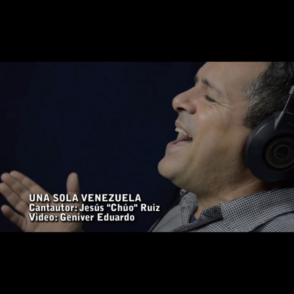 «Una sola Venezuela» la conmovedora canción de Jesús “Chuo” Ruiz